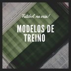 Futebol na veia - modelos de treino